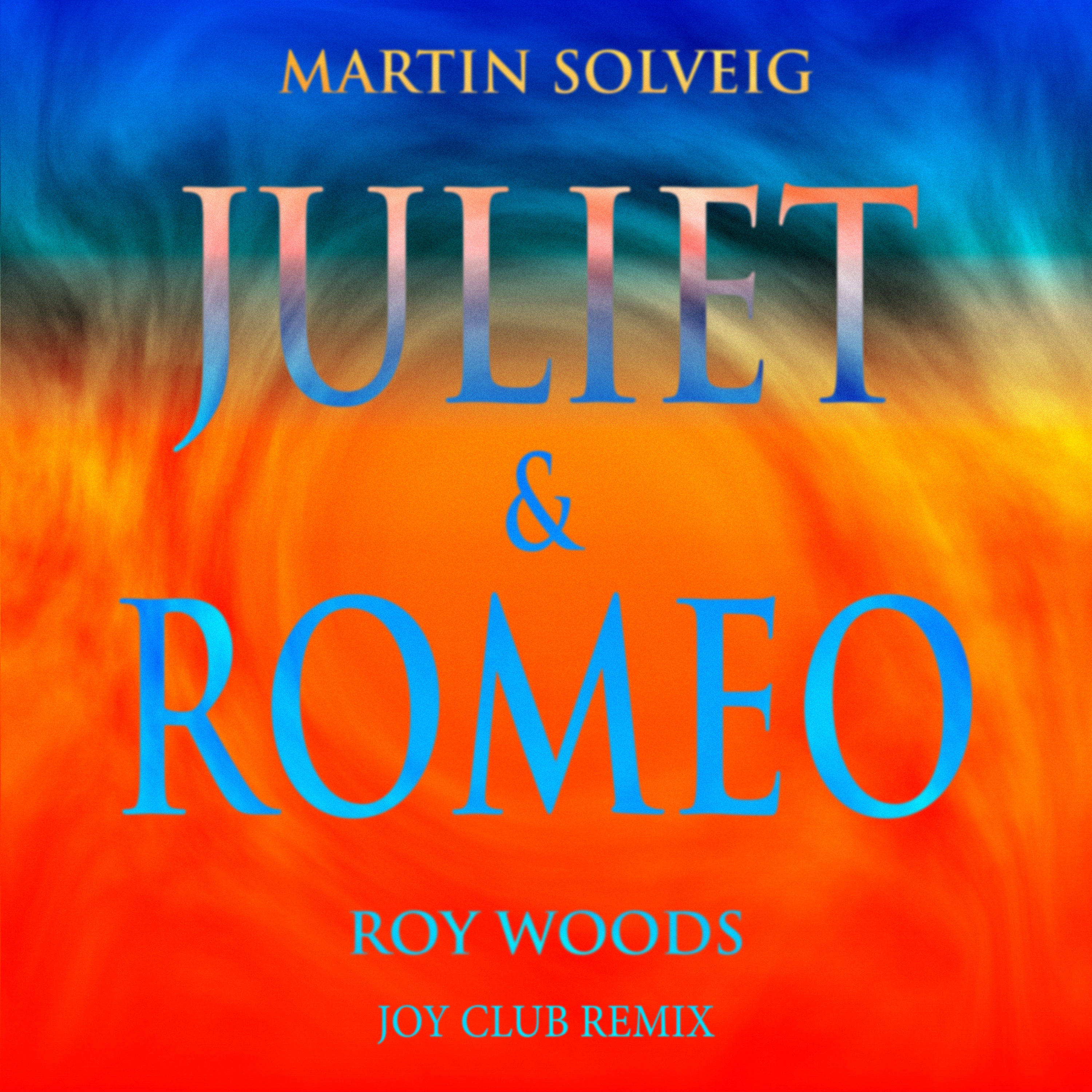 Juliet & Romeo (feat. Roy Woods) [Joy Club Remix] - Single album cover