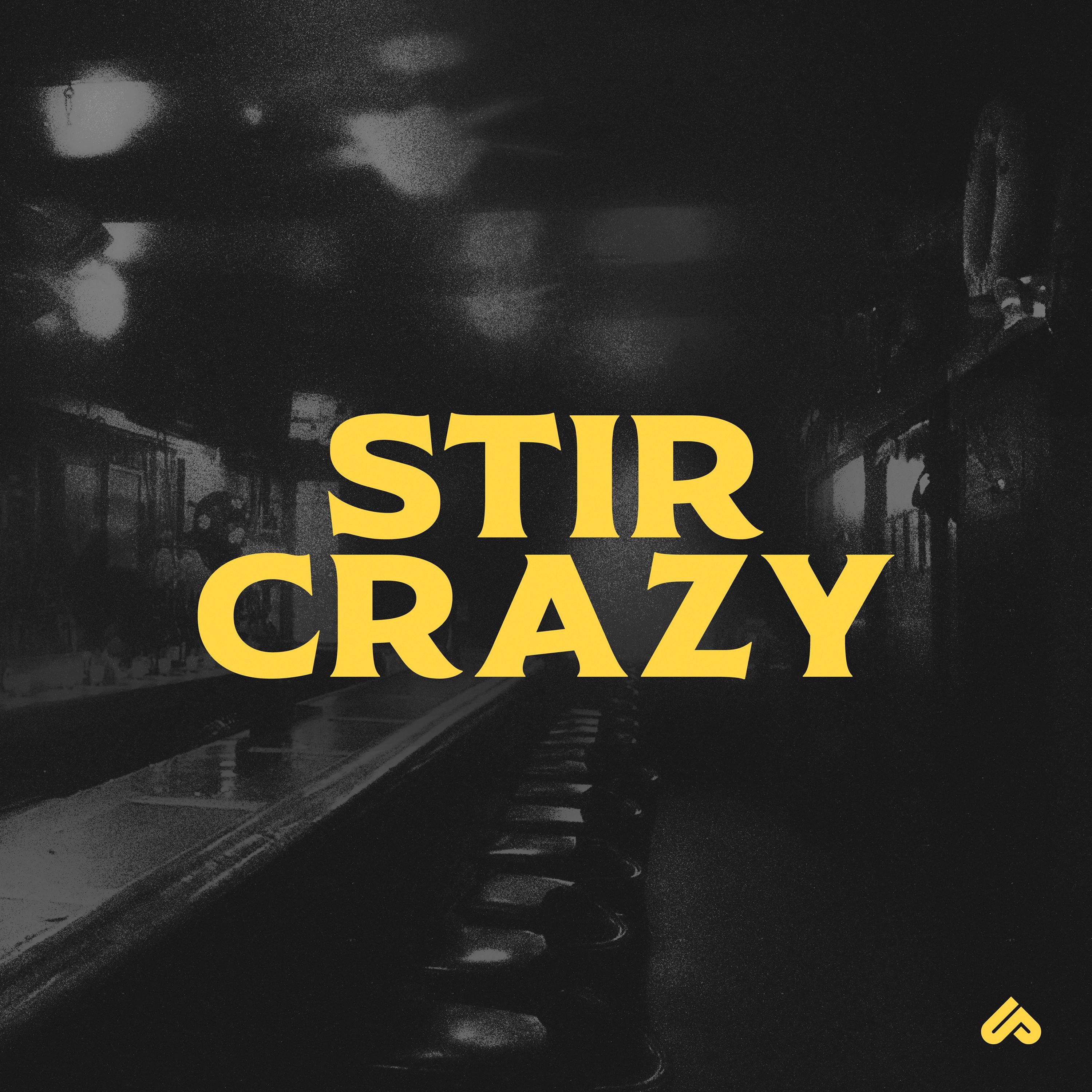 Stir Crazy - Single album cover