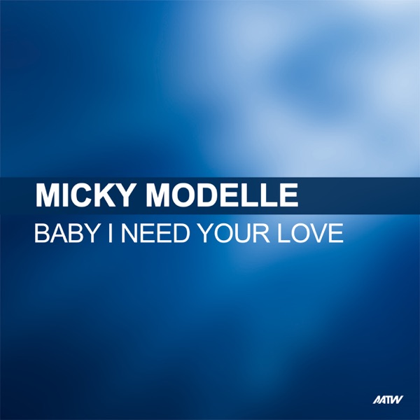 Baby I Need Your Love - Single album cover