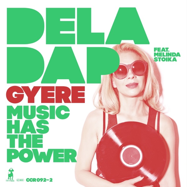 Gyere Music Has the Power (feat. Melinda Stoika) - Single album cover