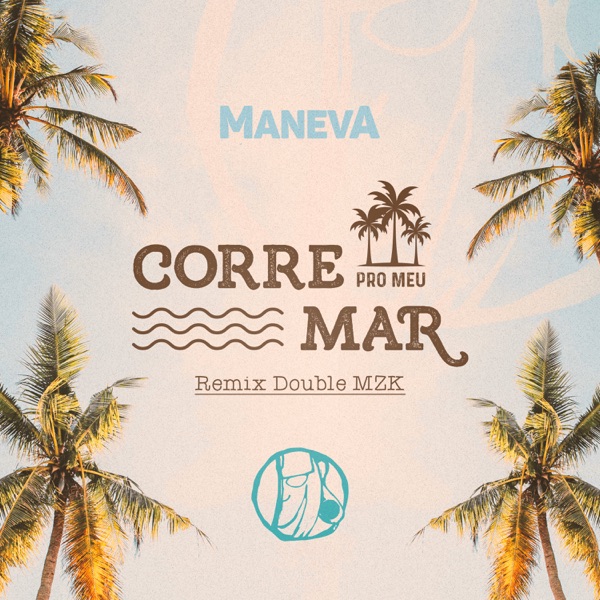 Corre Pro Meu Mar (Double MZK Remix) - Single album cover