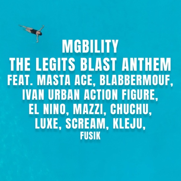 The Legits Blast Anthem (feat. Masta Ace, BlabberMouf, Fusik, Mazzi, Luxe, Kleju, el Nino, Ivan, Chu album cover