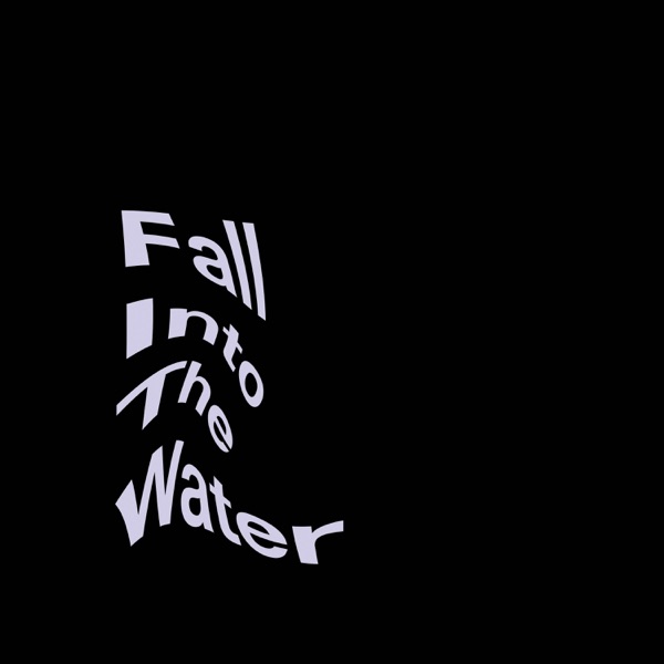 Fall Into the Water - EP album cover