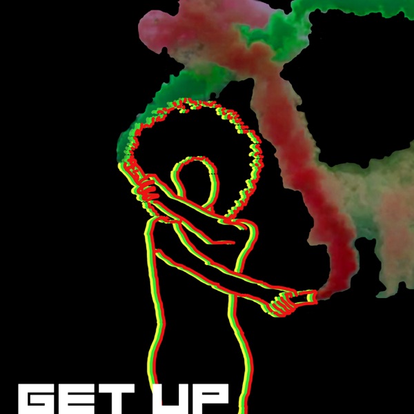 Get Up (feat. Mereba & smiles davis) - Single album cover