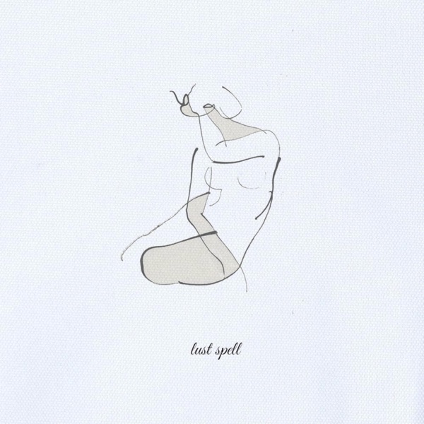 Lust Spell - Single album cover