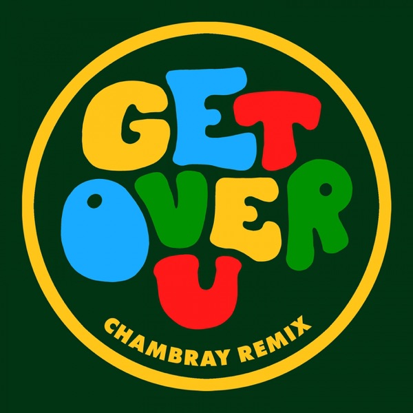 Get over U (Chambray Remix) - Single album cover