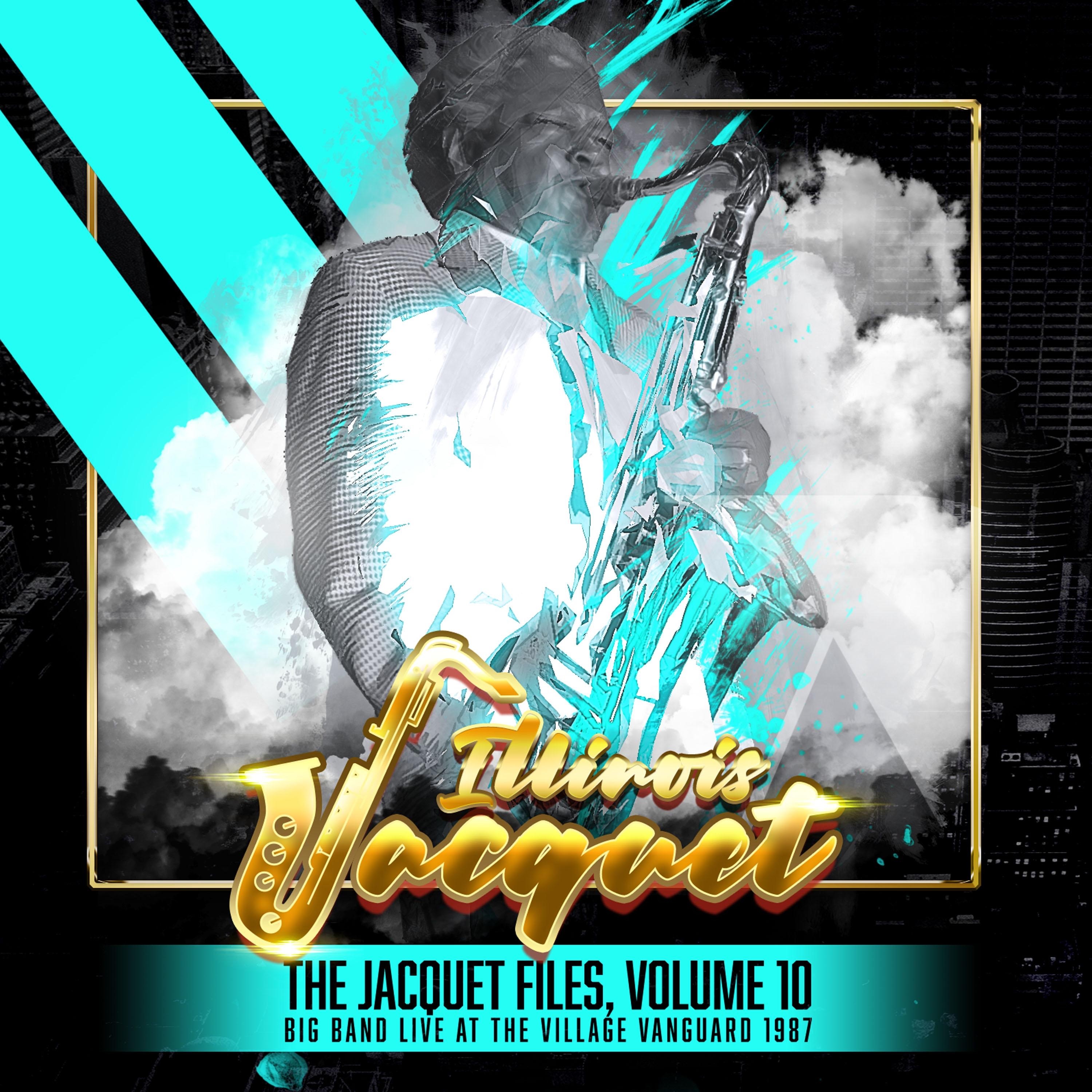 The Jacquet Files, Volume 10 (Big Band Live at the Village Vanguard 1987) album cover