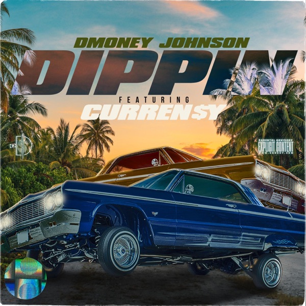 Dippin' (feat. Curren$y) - Single album cover