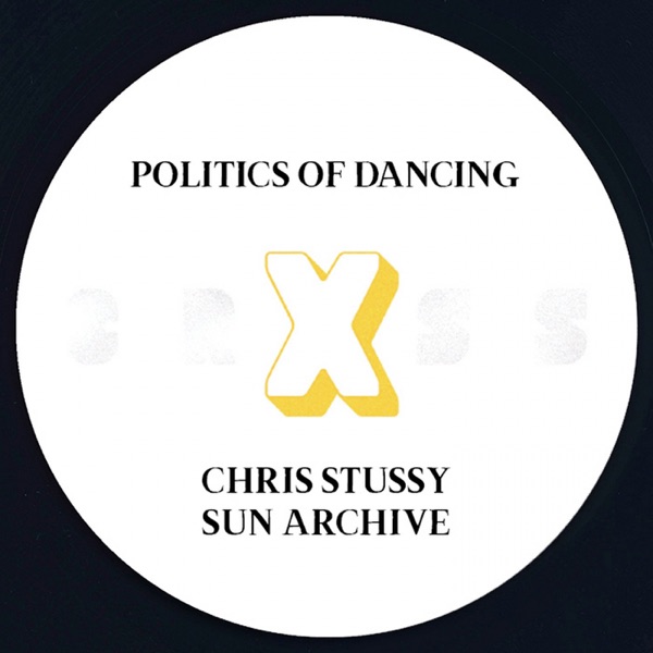 Politics of Dancing X Chris Stussy & Sun Archive - Single album cover