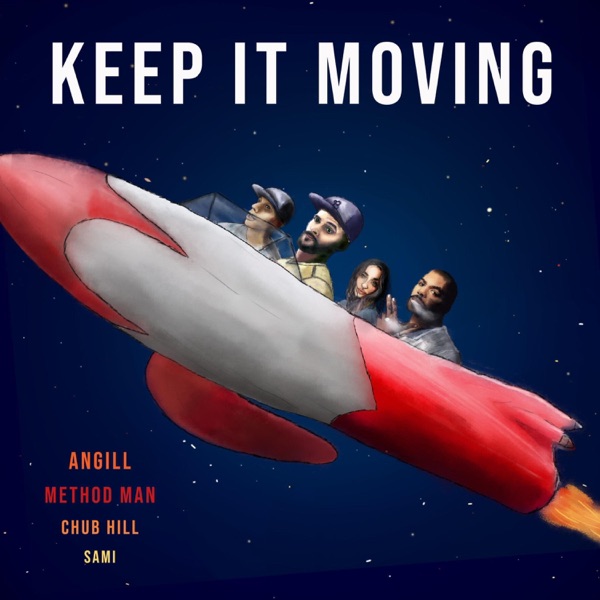 Keep It Moving (feat. Method Man, ChubHill & Sami) - Single album cover