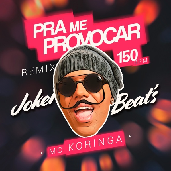Pra Me Provocar (150 Bpm Remix) - Single album cover
