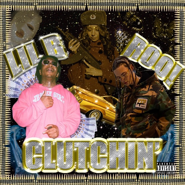 Clutchin' (feat. Lil B) - Single album cover