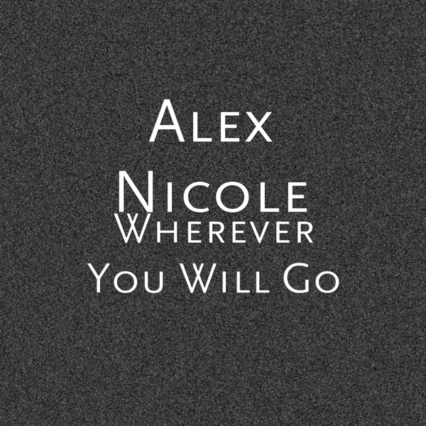 Wherever You Will Go - Single album cover