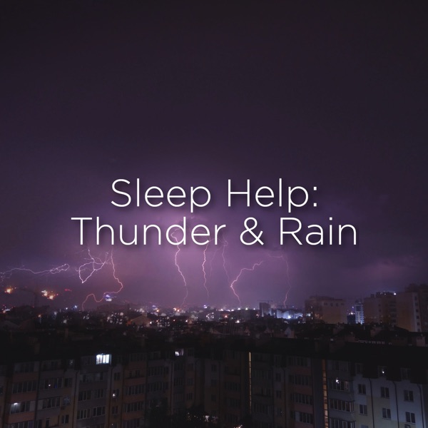Sleep Help: Thunder & Rain album cover