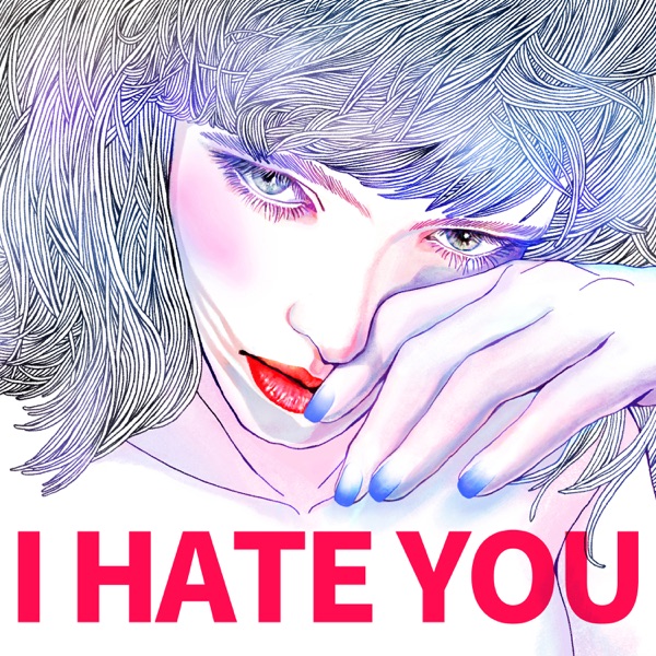 I Hate You - Single album cover