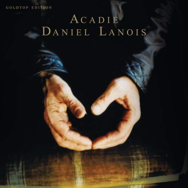 Acadie (Goldtop Edition) album cover