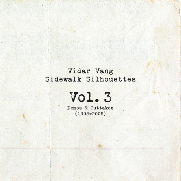 Sidewalk Silhouettes Vol. 3: "Demos & Outtakes (1998-2005)" album cover