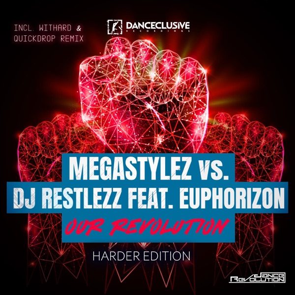 Our Revolution (Harder Edition) [Megastylez vs. DJ Restlezz] [feat. Euphorizon] [Remixes] - EP album cover