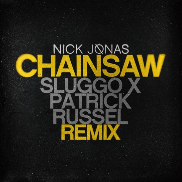 Chainsaw (Sluggo x Patrick Russel Remix) - Single album cover