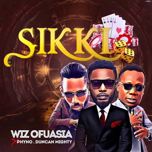 Sikki (feat. Phyno & Duncan Mighty) - Single album cover