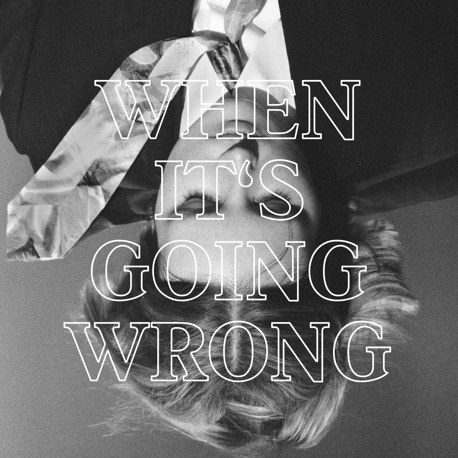 When It's Going Wrong - Single album cover