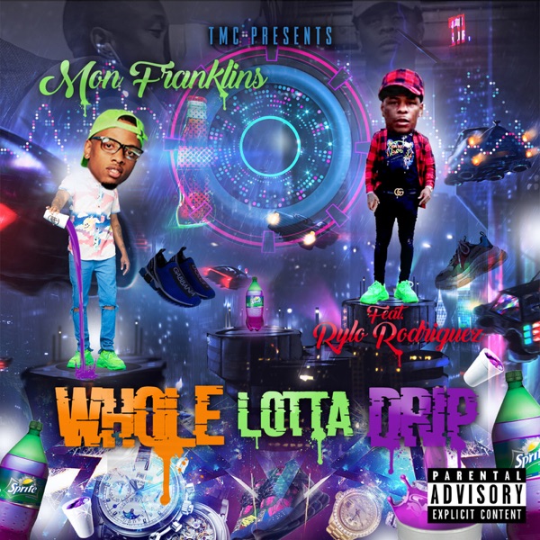 Whole Lotta Drip (feat. Rylo Rodriguez) - Single album cover