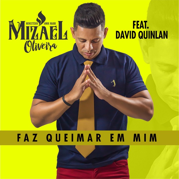 Faz Queimar em Mim (feat. David Quinlan) - Single album cover