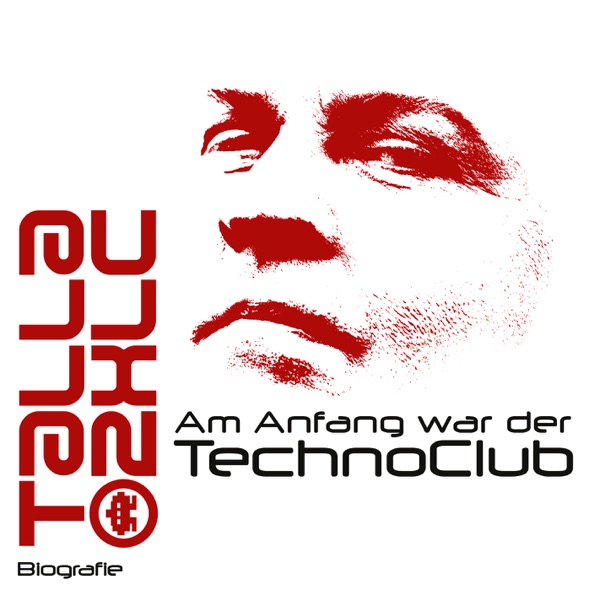 Am Anfang war der TechnoClub (Gelesen von Denis Rühle) [Biografie] album cover