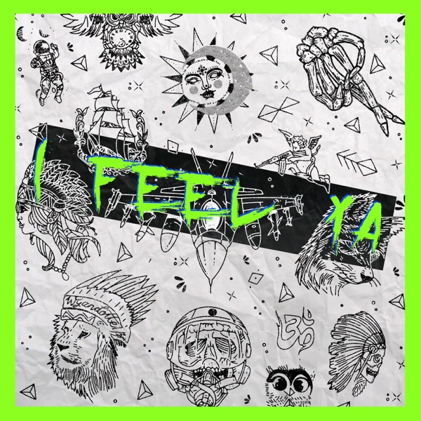 I Feel Ya - Single album cover