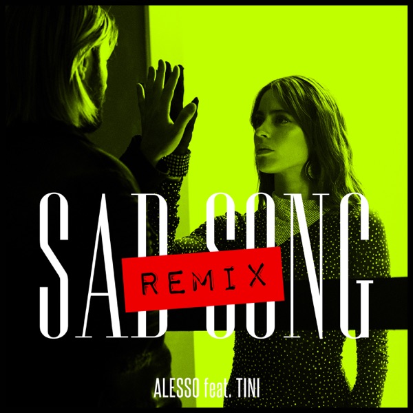 Sad Song (Alesso Remix) [feat. TINI] - Single album cover