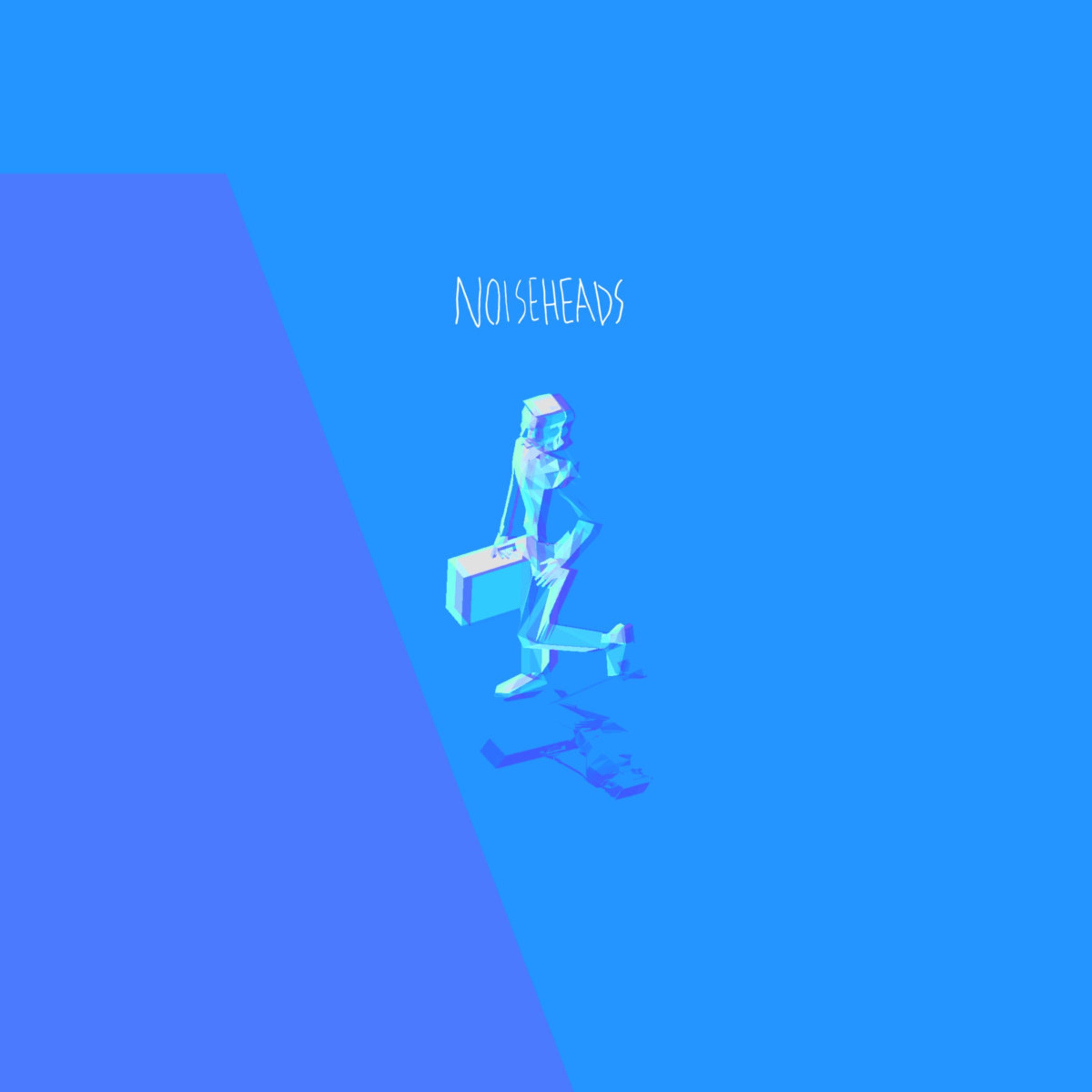 Noiseheads - Single album cover