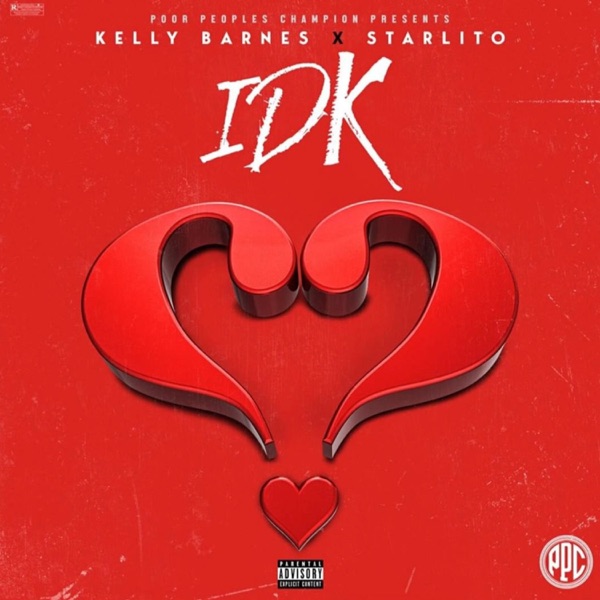 IDK (feat. Starlito) - Single album cover