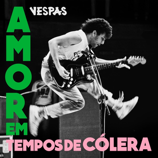 Amor em Tempos Cólera - Single album cover