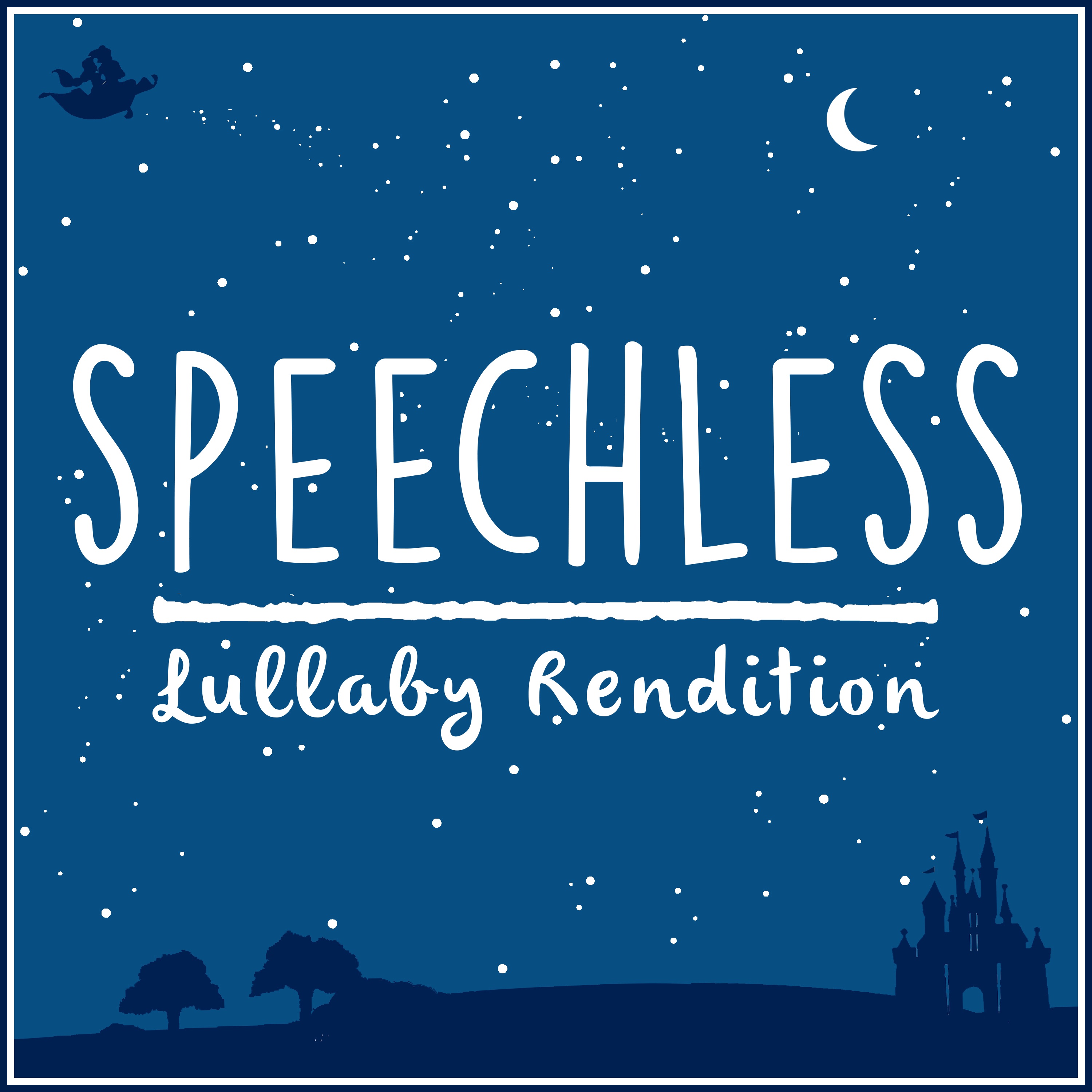 Speechless (From 'Aladdin') [Lullaby Rendition] - Single album cover