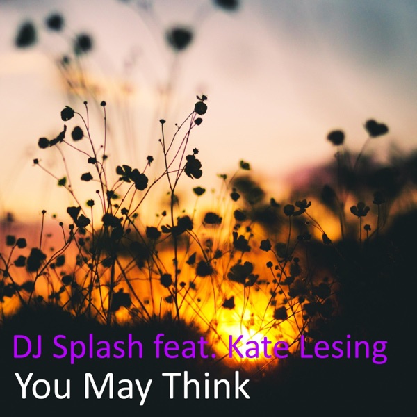 You May Think (feat. Kate Lesing) - Single album cover