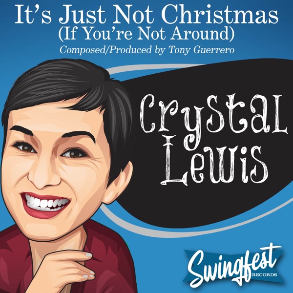 It's Just Not Christmas (If You're Not Around) - Single album cover