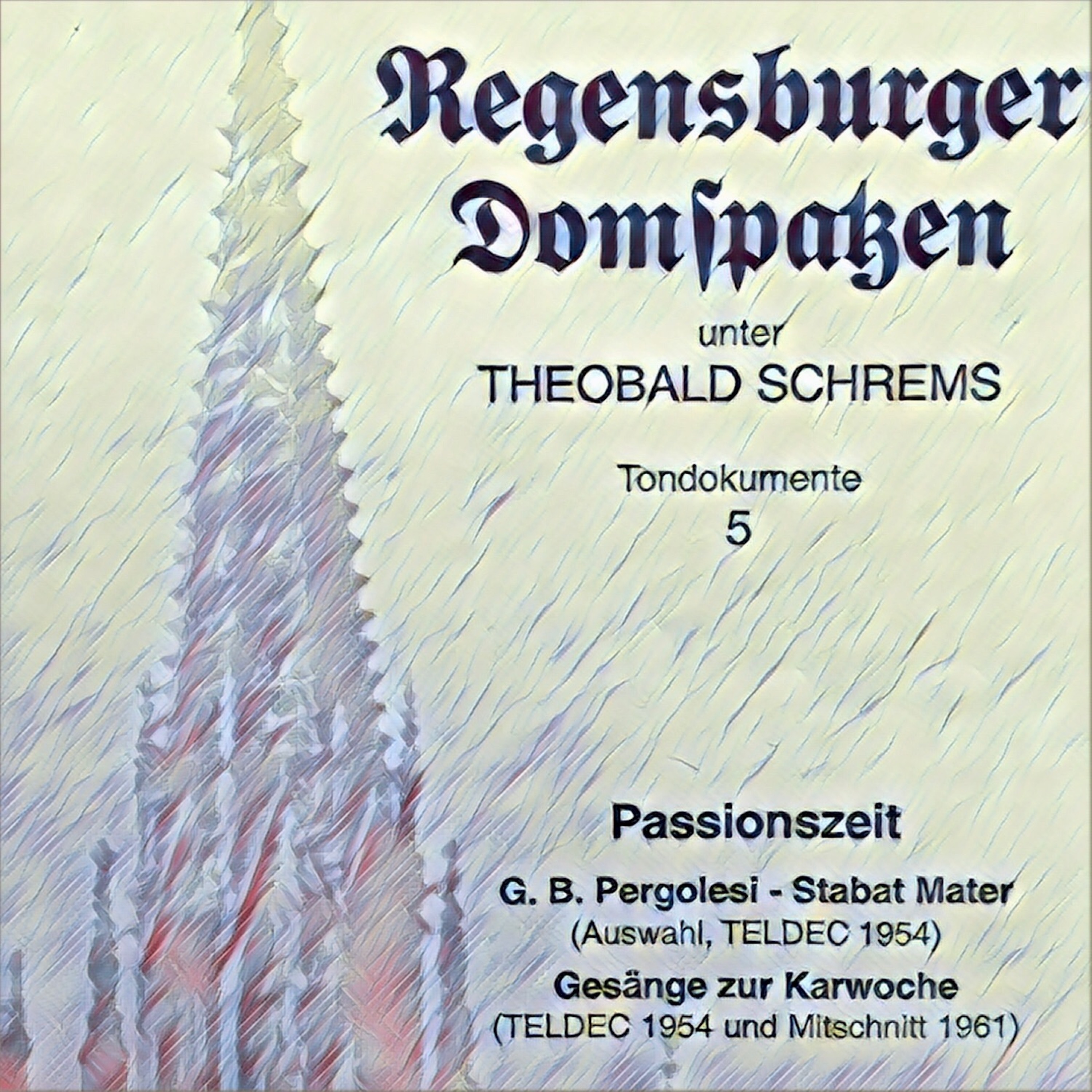 Passionszeit - Pergolesi: Stabat Mater (Recorded 1954) - Gesänge zur Karwoche (Recorded 1954, 1961) album cover