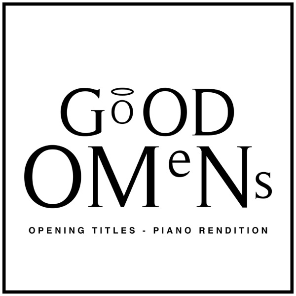 Good Omens Opening Title (Piano Rendition) - Single album cover