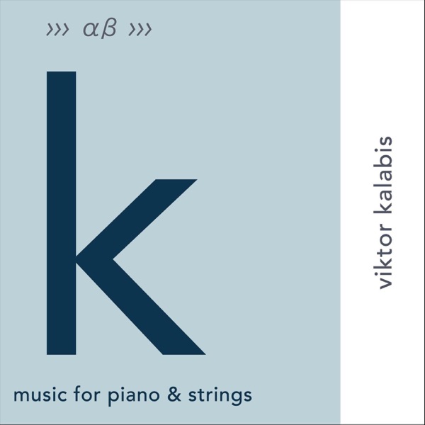 Viktor Kalabis: Music for Piano and Strings album cover