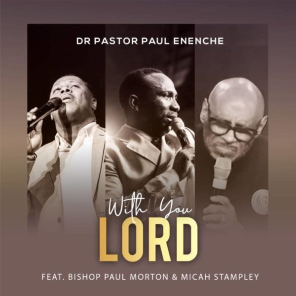With You Lord - EP (feat. Bishop Paul Morton & Micah Stampley) album cover
