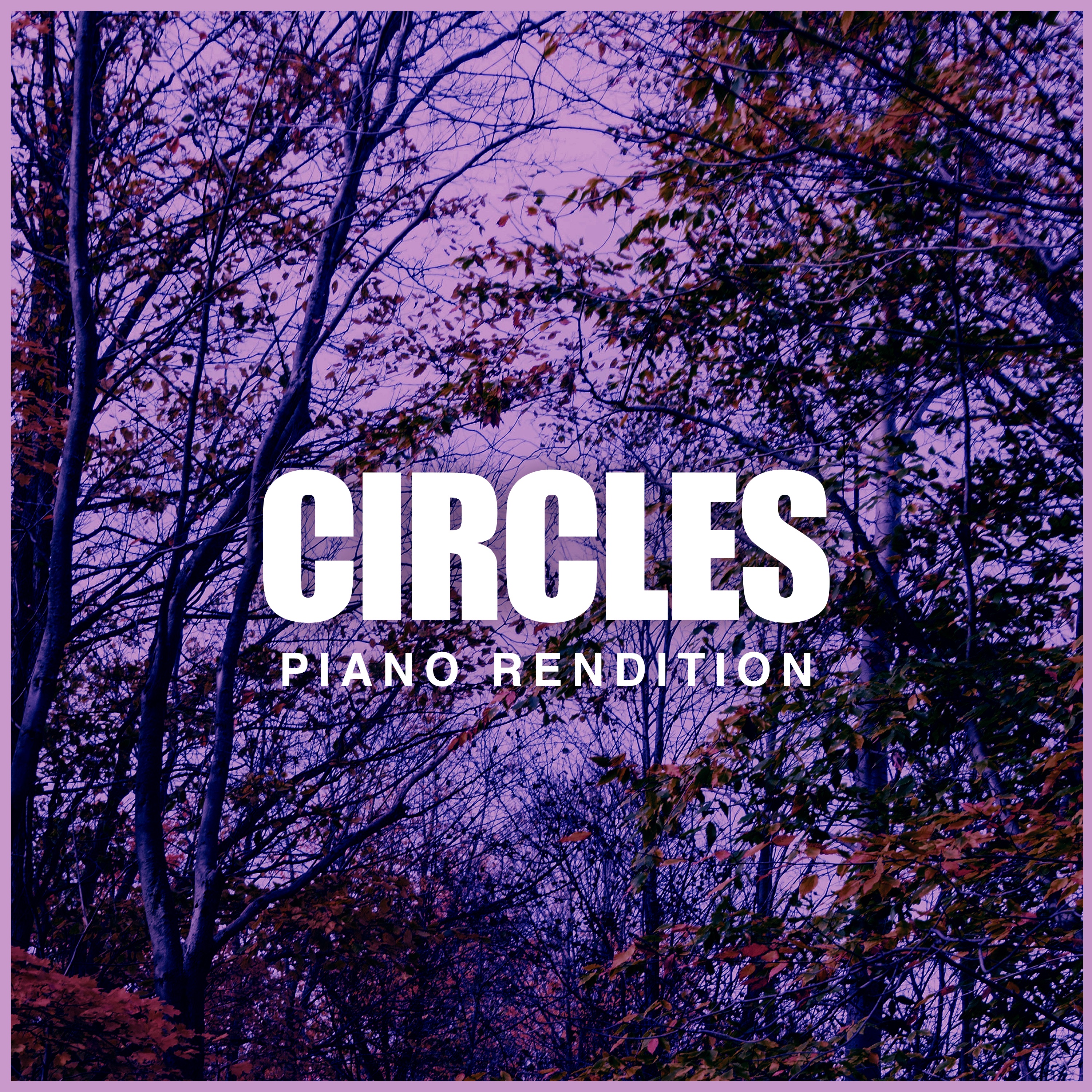 Circles (Piano Rendition) - Single album cover