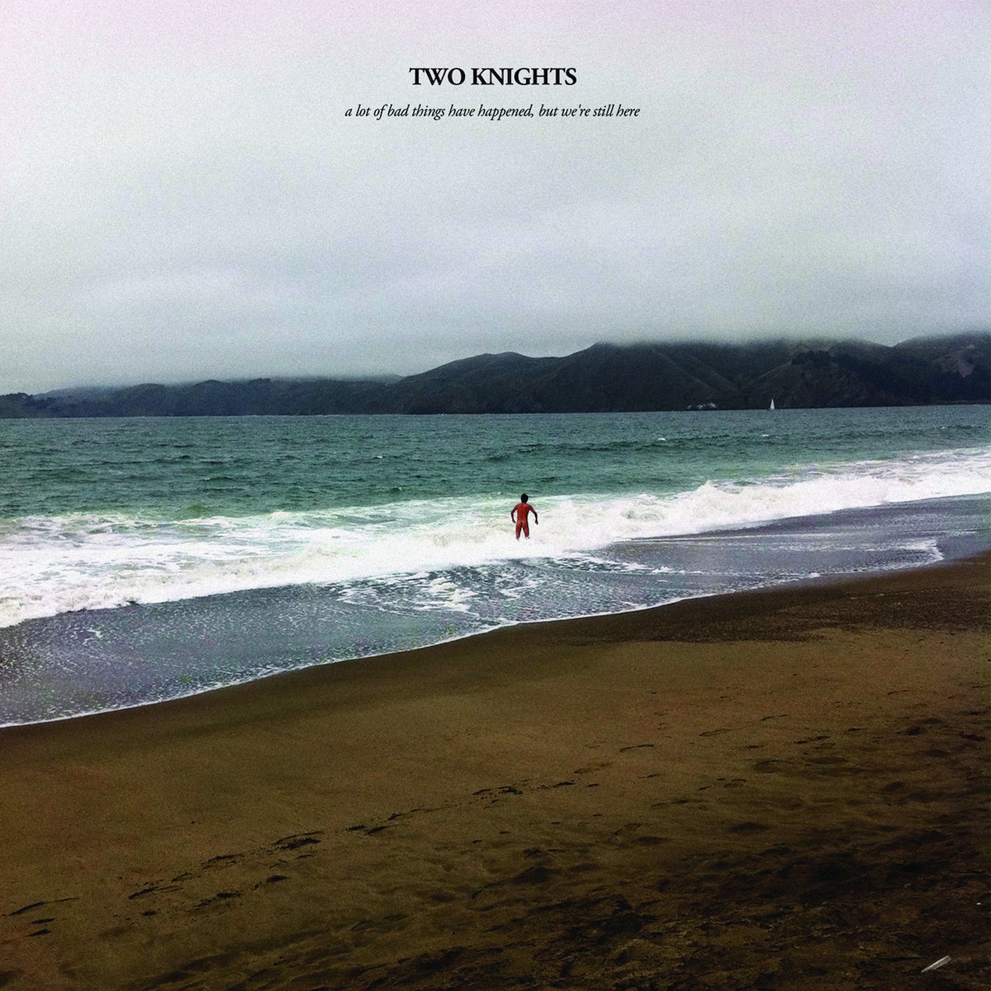 A Lot of Bad Things Have Happened, But We're Still Here album cover