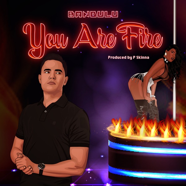 You Are Fire (feat. P Skinna) - Single album cover