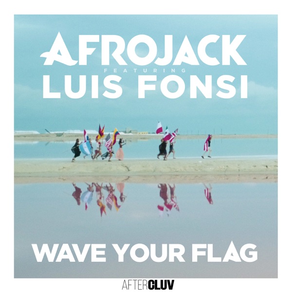 Wave Your Flag (feat. Luis Fonsi) - Single album cover