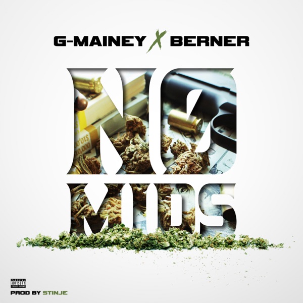 No Mids (feat. G-Mainey) - Single album cover