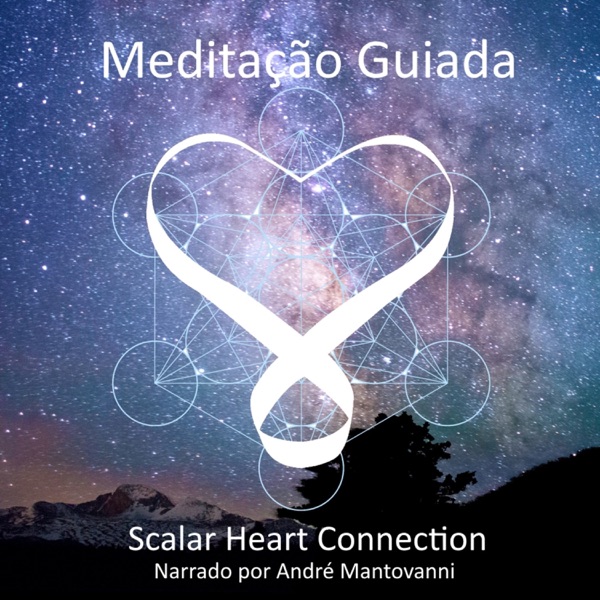 Scalar Heart Connection Meditação Guiada (feat. Andre Mantovanni & Kevin MacLeod) - EP album cover