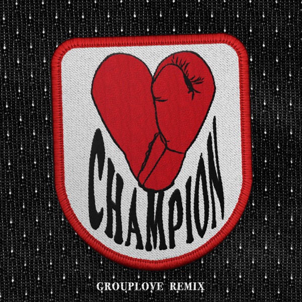 CHAMPION (Grouplove Remix) - Single album cover