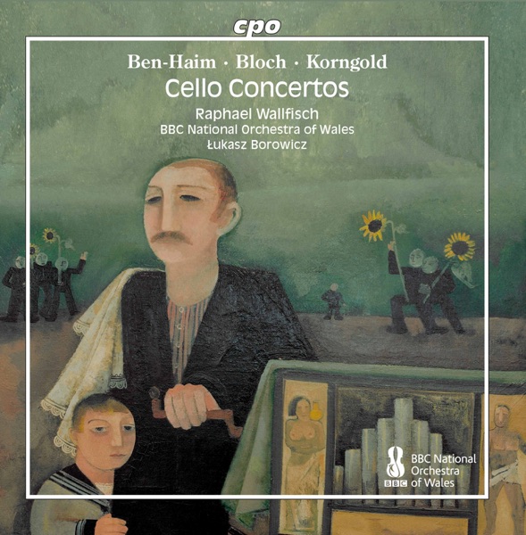 Ben-Haim, Bloch & Korngold: Works for Cello & Orchestra album cover