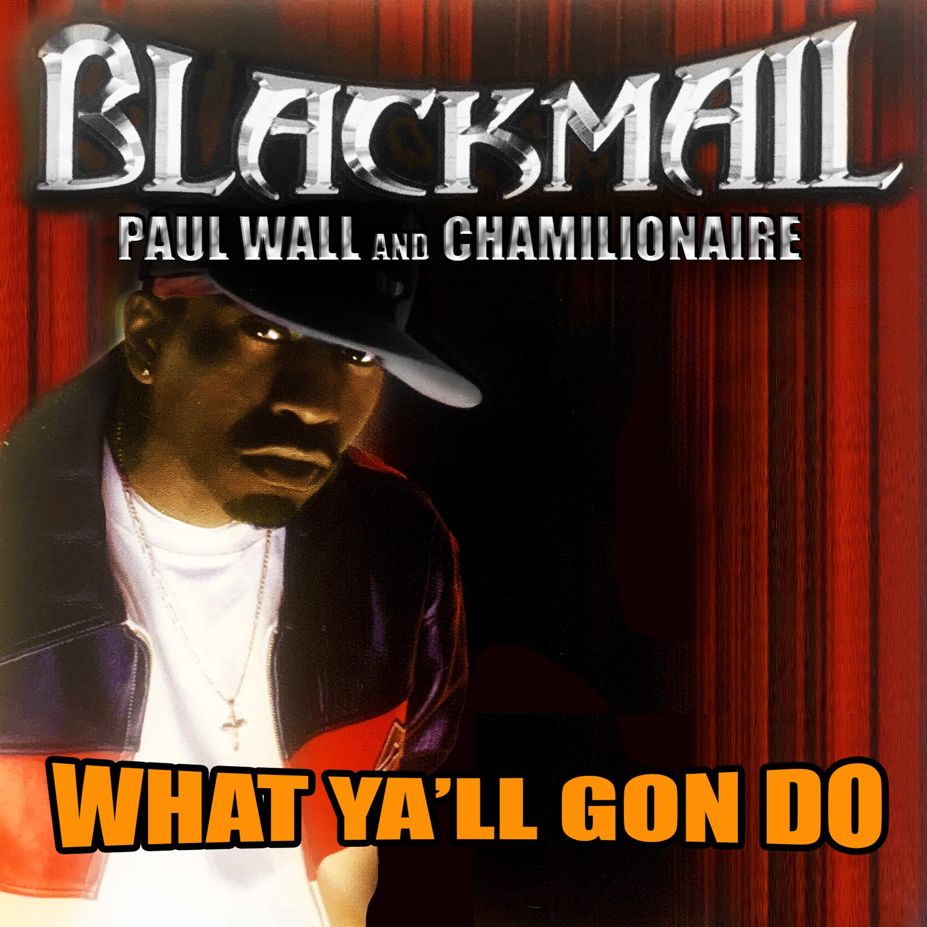 What Ya'll Gone Do? (feat. Paul Wall & Chamillionaire) - Single album cover