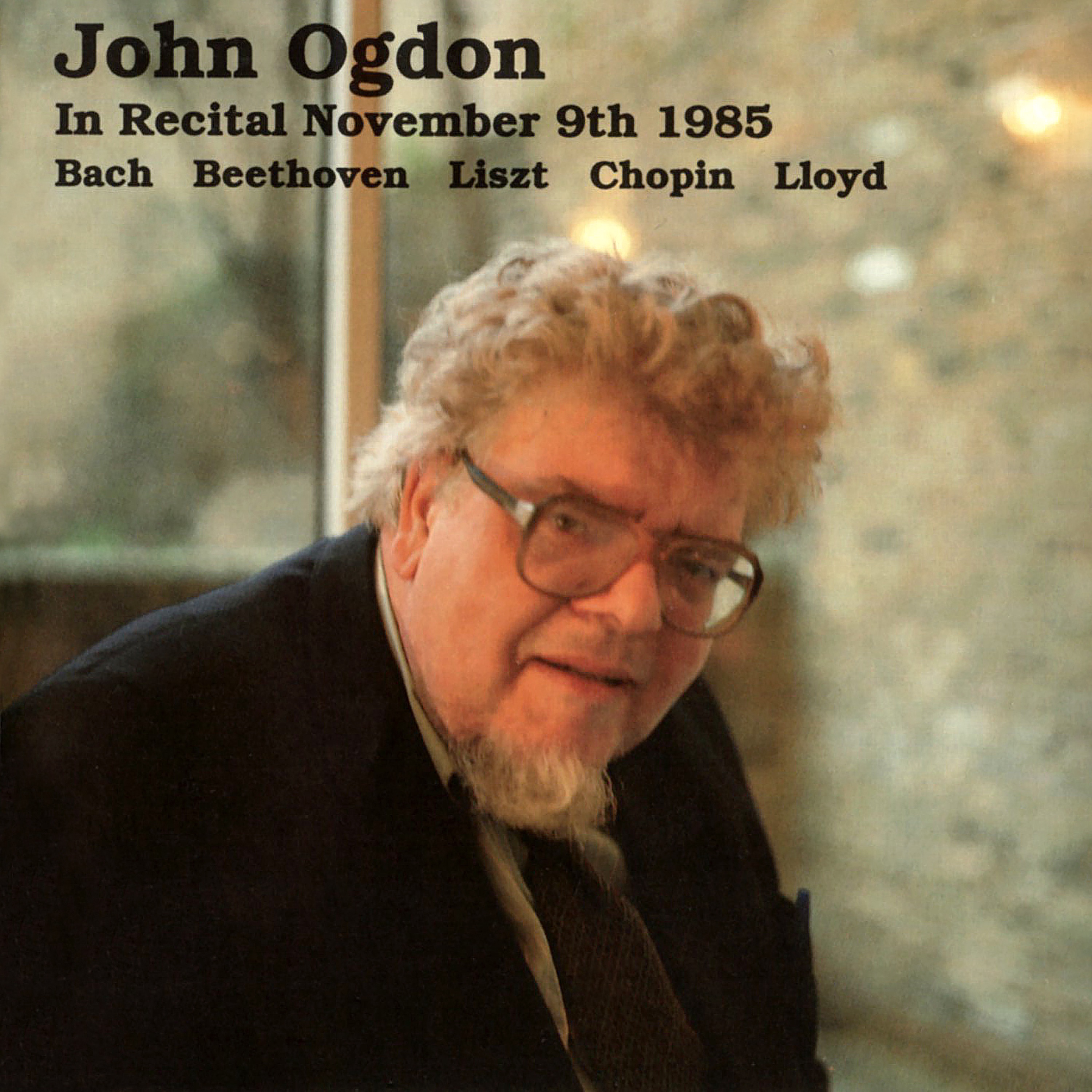 John Ogdon Live in Recital, November 9th, 1985 album cover